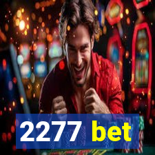 2277 bet